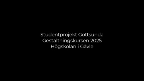 Thumbnail for Gestaltning 2025 - studentvideor del 1