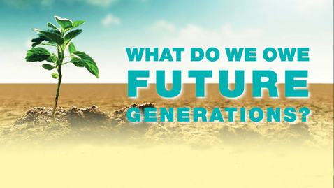 Thumbnail for What Do We Owe Future Generations? - Open seminar with Prof. J.D. Ph.D. Neil H Buchanan, George Washington University, USA - 11 april 2019