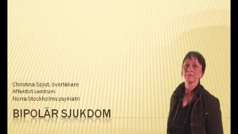 Thumbnail for BIPOLÄR SJUKDOM_CHRISTINA SPJUT