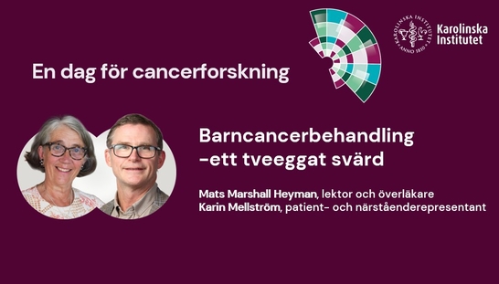 Barncancerbehandling- ett tveeggat svärd - Framtidens behandling ska både bota och skona