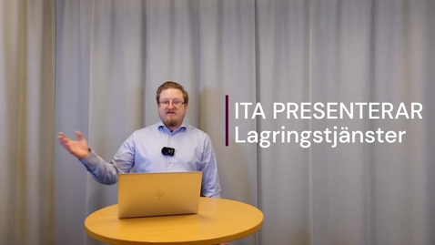 Thumbnail for ITA presenterar: Lagring