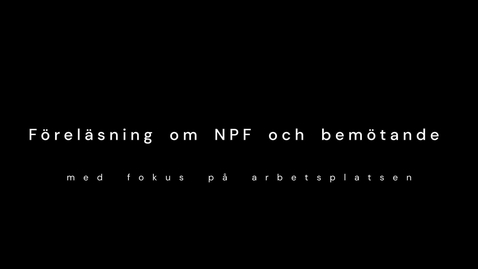 Thumbnail for ADHD och bemötande
