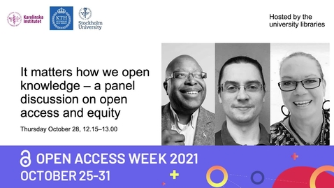 Thumbnail for &quot;It matters how we open knowledge&quot;: A panel discussion on open access and equity