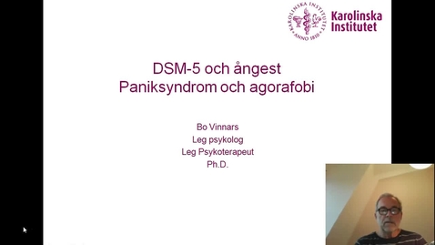 Thumbnail for DSM-5 och Ångest. Paniksyndrom och agorafobi_Bo Vinnars