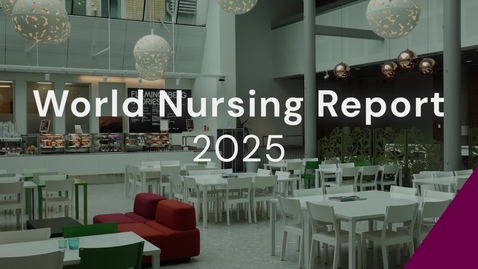 Thumbnail for World Nursing Report 2025: Challenges and Opportunities