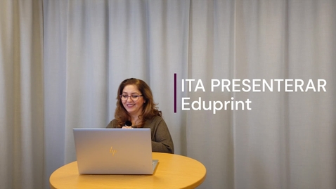 Thumbnail for ITA presenterar: EduPrint