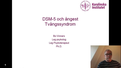 Thumbnail for DSM-5 och Ångest. Tvångssyndrom_Bo Vinnars