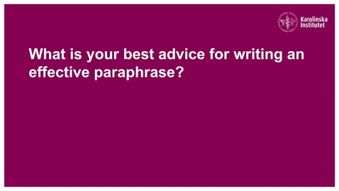 Thumbnail for Master's alumni's best advice on how to write an effective paraphrase