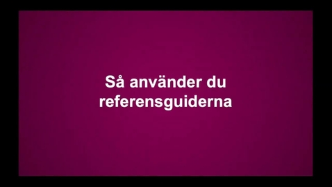Thumbnail for Så använder du referensguiderna