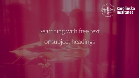 Thumbnail for Searching with free text or subject headings