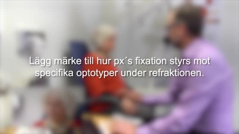 Thumbnail for Synundersökning  på svenska_Del 3_Refraktion, fori - och vergensmätning samt ordination