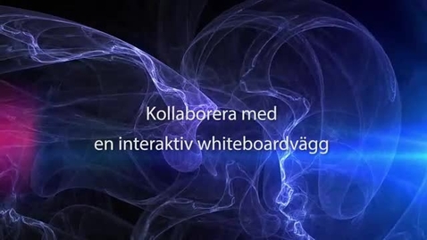Thumbnail for Kollaborera med en interaktiv whiteboardvägg