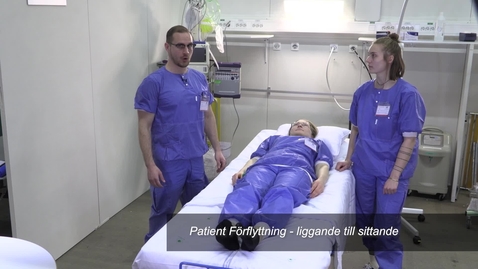 Thumbnail for Patient Förflyttning - liggande till sittande