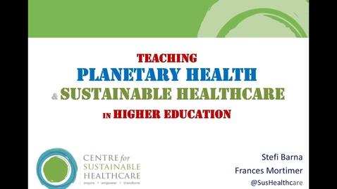 Thumbnail for Planetary health and sustainable healthcare in higher education