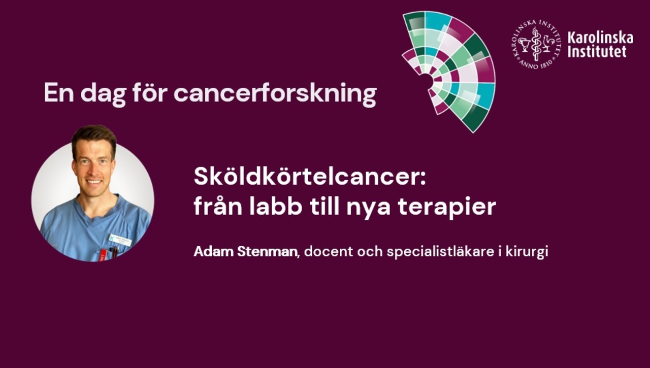 Sköldkörtelcancer: från labb till nya terapier