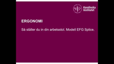 Thumbnail for Ergonomi Så ställer du in din EFG-stol