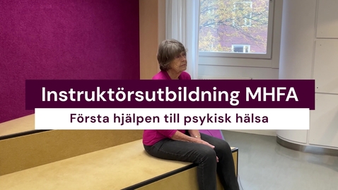 Thumbnail for MHFA Instruktörsutbildning i första hjälpen till psykisk hälsa (kort version)