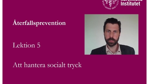 Thumbnail for Återfallsprevention - Session 5