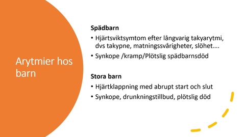 Thumbnail for Del 3. Barnkardiologi och barnfysiologi - arytmier, fysiologiska undersökningar, hjärtkateterisering
