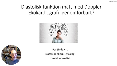 Thumbnail for Bedömning av diastolisk funktion med ekokardiografi