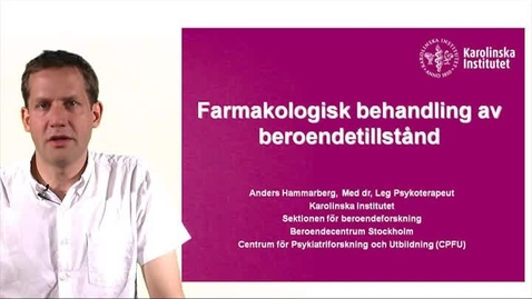 Thumbnail for FARMAKOLOGISK BEHANDLING_ANDERS HAMMARBERG