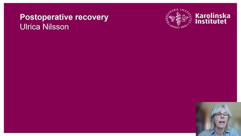 Thumbnail for Nilsson Ulrica - Postoperative recovery