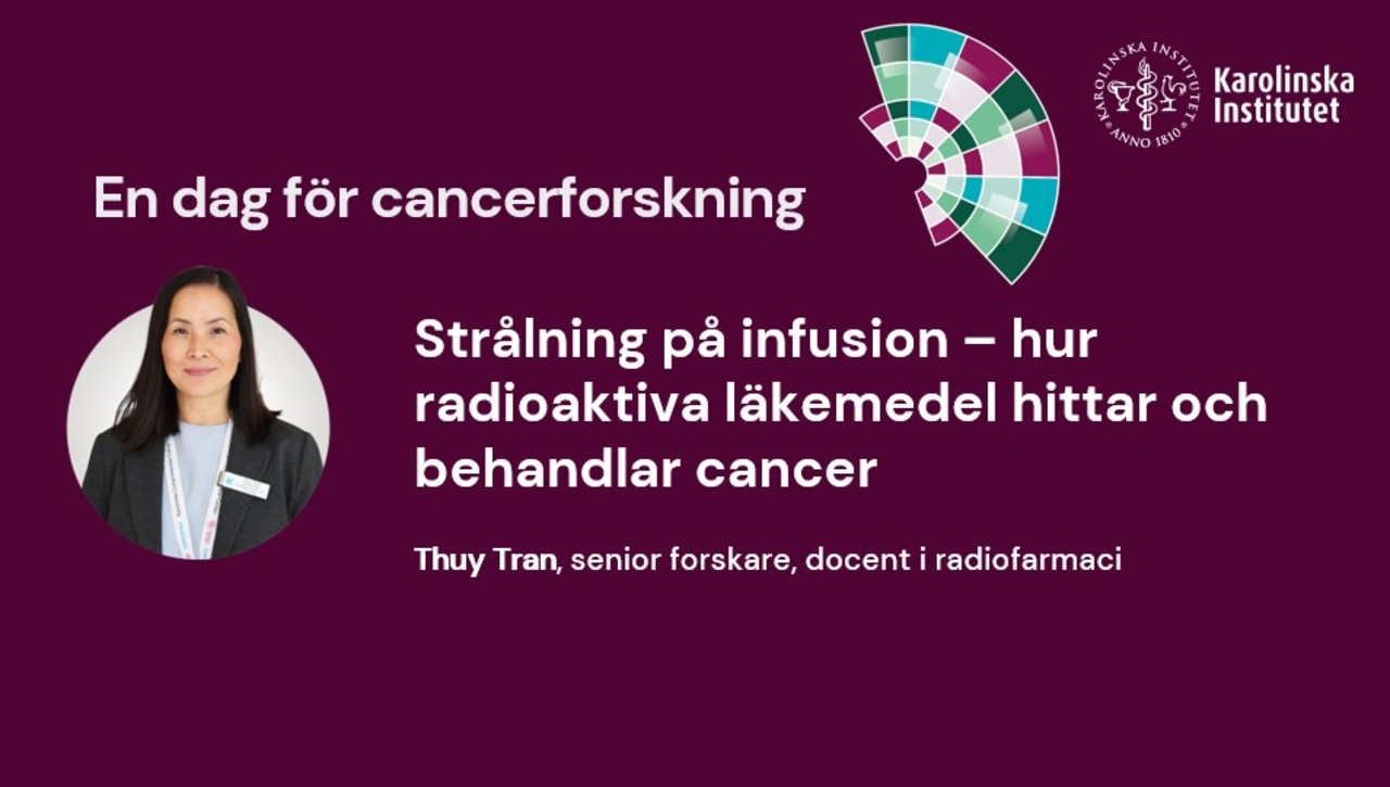 Strålning på infusion – hur radioaktiva läkemedel hittar och behandlar cancer