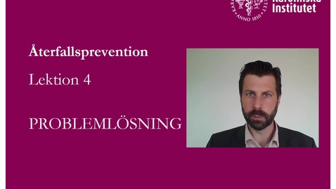 Thumbnail for Återfallsprevention - Session 4