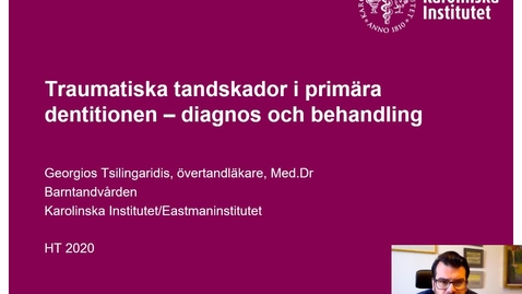 Thumbnail for Traumaföreläsning T7 Primära dentionen 1