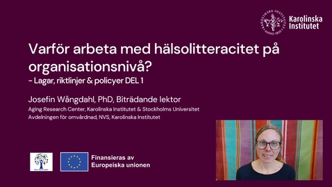Thumbnail for Varför arbeta med hälsolitteracitet på organisationsnivå. Del 1