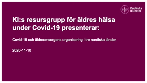 Thumbnail for Covid-19 och aldreomsorgens organisering i tre nordiska lander 3 av 3