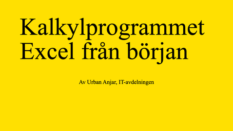 Thumbnail for Kalkylprogrammet Excel från början
