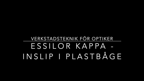 Thumbnail for Optometriteknik - Essilor Kappa - Inslip i plastbåge