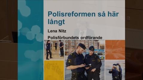 Thumbnail for Polisreformen så här långt, del 4