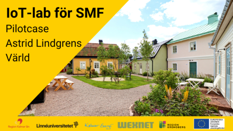 Thumbnail for IoT-lab för SMF - Pilotcase Astrid Lindgrens Värld