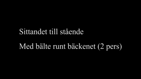 Thumbnail for 6D 3 Sittande till stående - med bälte runt bäckenet (2 pers)