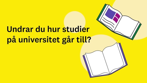 Thumbnail for Så funkar universitetsstudier