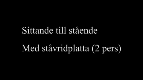 Thumbnail for 6E Sittande till stående - med ståvridplatta (2 pers)