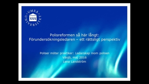 Thumbnail for Polisreformen så här långt, del 1