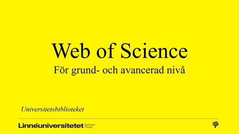 Thumbnail for Web of Science - för grund- och avancerad nivå
