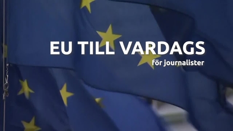 Thumbnail for EU till vardags - introduktion