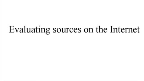 Thumbnail for Evaluating sources on the Internet