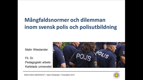 Thumbnail for Ordningsmakter inom ordningsmakten - om blivande polisers samtal om mångfald