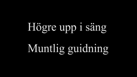 Thumbnail for 1A Högre upp i säng - muntlig guidning.