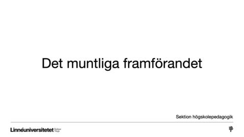 Thumbnail for Tala och samtala: Det muntliga framförandet