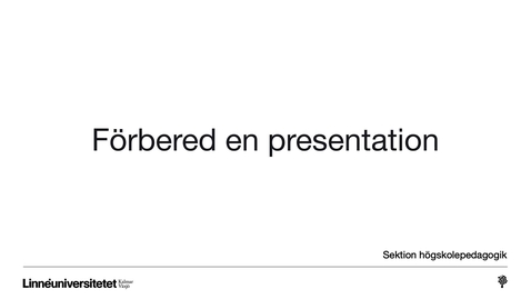 Thumbnail for Tala och samtala: Förbered en presentation