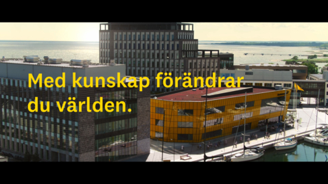 Thumbnail for Med kunskap förändrar du världen. Plugga på ett universitet där allt är möjligt.