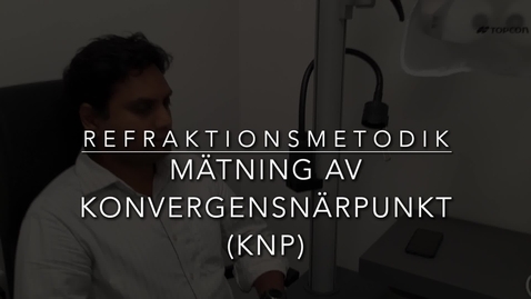 Thumbnail for Refraktionsmetodik - Mätning av konvergensnärpunkt (KNP)
