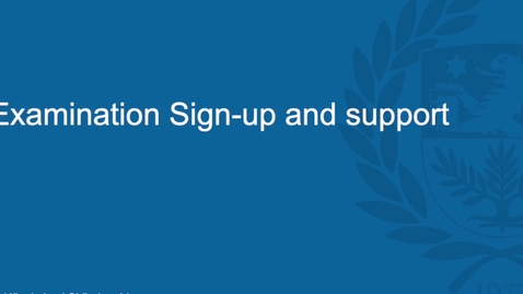 Thumbnail for Examination sign up and suppport