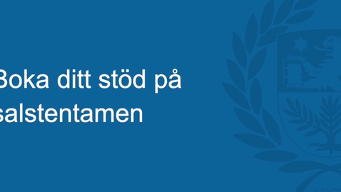 Thumbnail for Boka ditt stöd på salstentamen